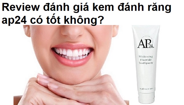 review-kem-danh-rang-ap24-nubeauty-1