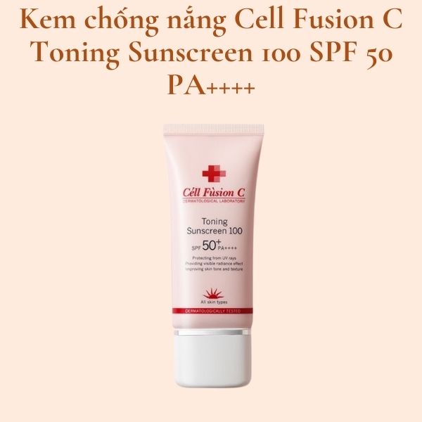 Kem chống nắng Cell Fusion C Toning Sunscreen 100 SPF 50 PA++++
