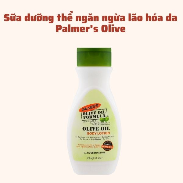 Sữa dưỡng thể ngăn ngừa lão hóa da Palmer’s Olive