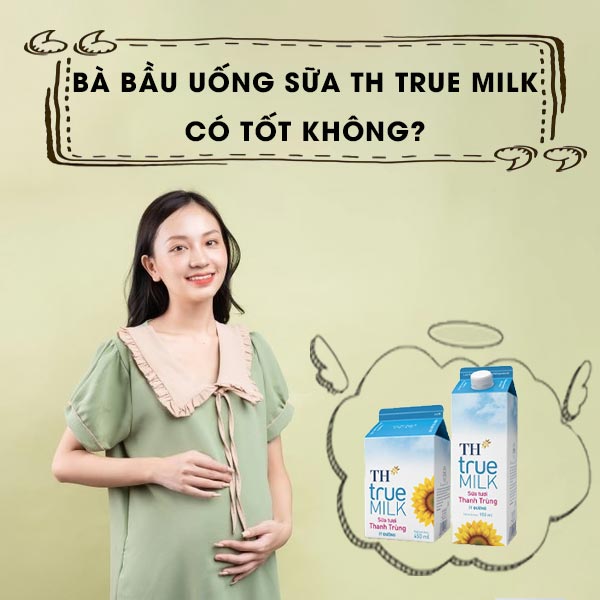 ba-bau-uong-sua-th-true-milk-co-tot-khong-1